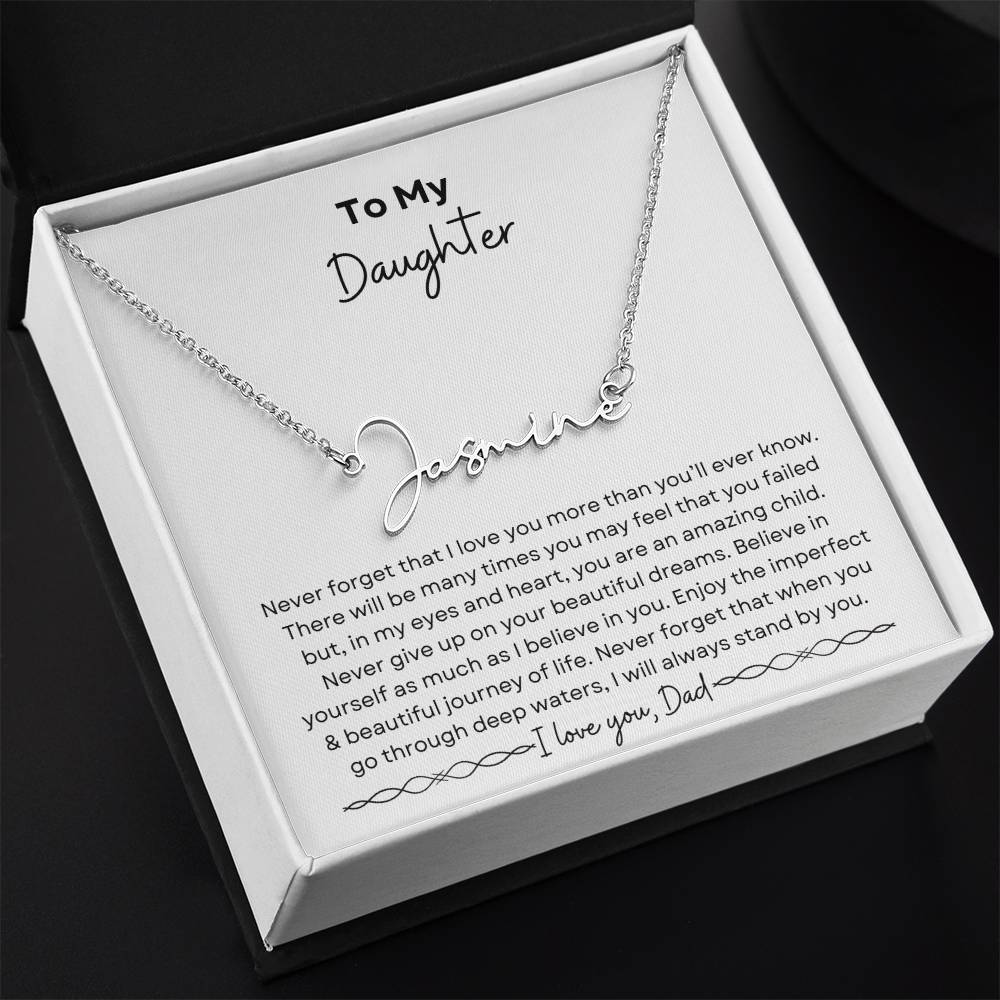 To My Daughter from Dad | Signature Name Necklace| Gift to Daughter from Dad| Birthday Gift to Daughter from Dad
