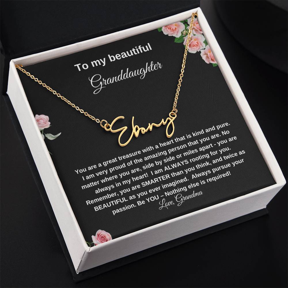 To My Beautiful Granddaughter | Signature Name Necklace| Gift to Granddaughter from Grandma