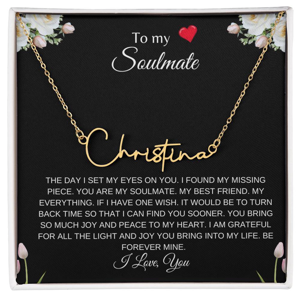 To My Soulmate (With A Heart) | Signature Name Necklace| Gift to Wife| Birthday Gift to Wife| Mother's Day Gift| Anniversary Gift to Wife