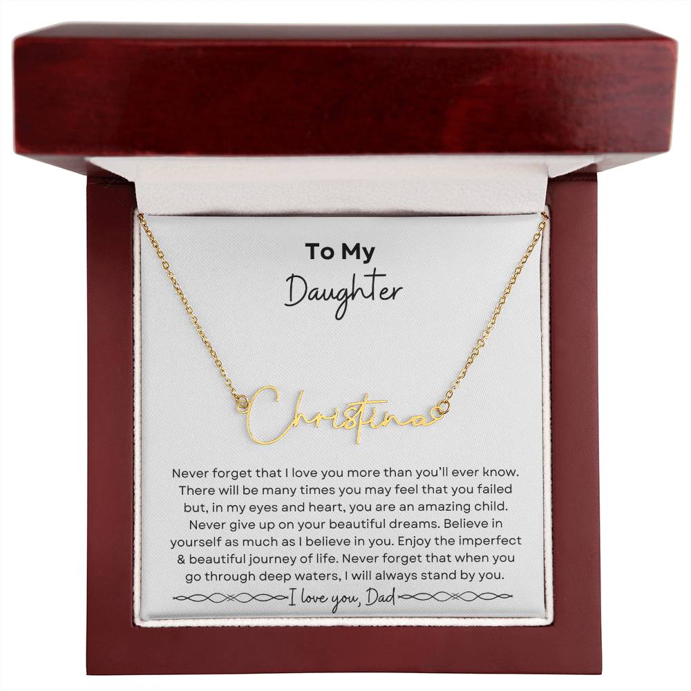 To My Daughter from Dad | Signature Name Necklace| Gift to Daughter from Dad| Birthday Gift to Daughter from Dad