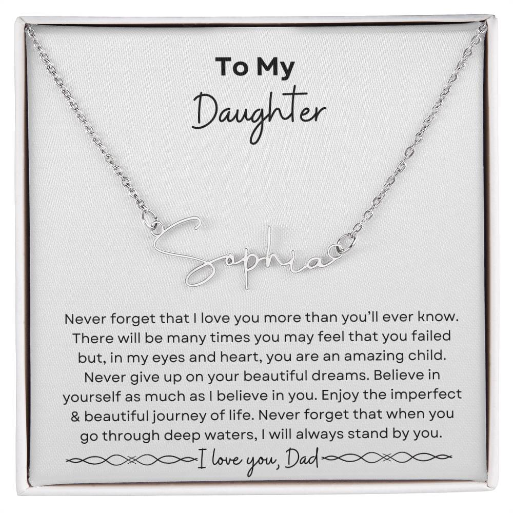 To My Daughter from Dad | Signature Name Necklace| Gift to Daughter from Dad| Birthday Gift to Daughter from Dad