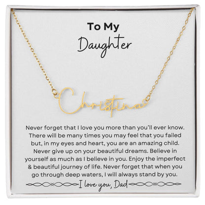 To My Daughter from Dad | Signature Name Necklace| Gift to Daughter from Dad| Birthday Gift to Daughter from Dad