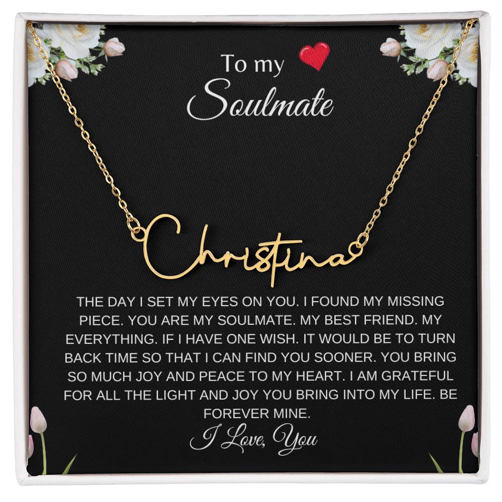 To My Soulmate (With A Heart) | Signature Name Necklace| Gift to Wife| Birthday Gift to Wife| Mother's Day Gift| Anniversary Gift to Wife