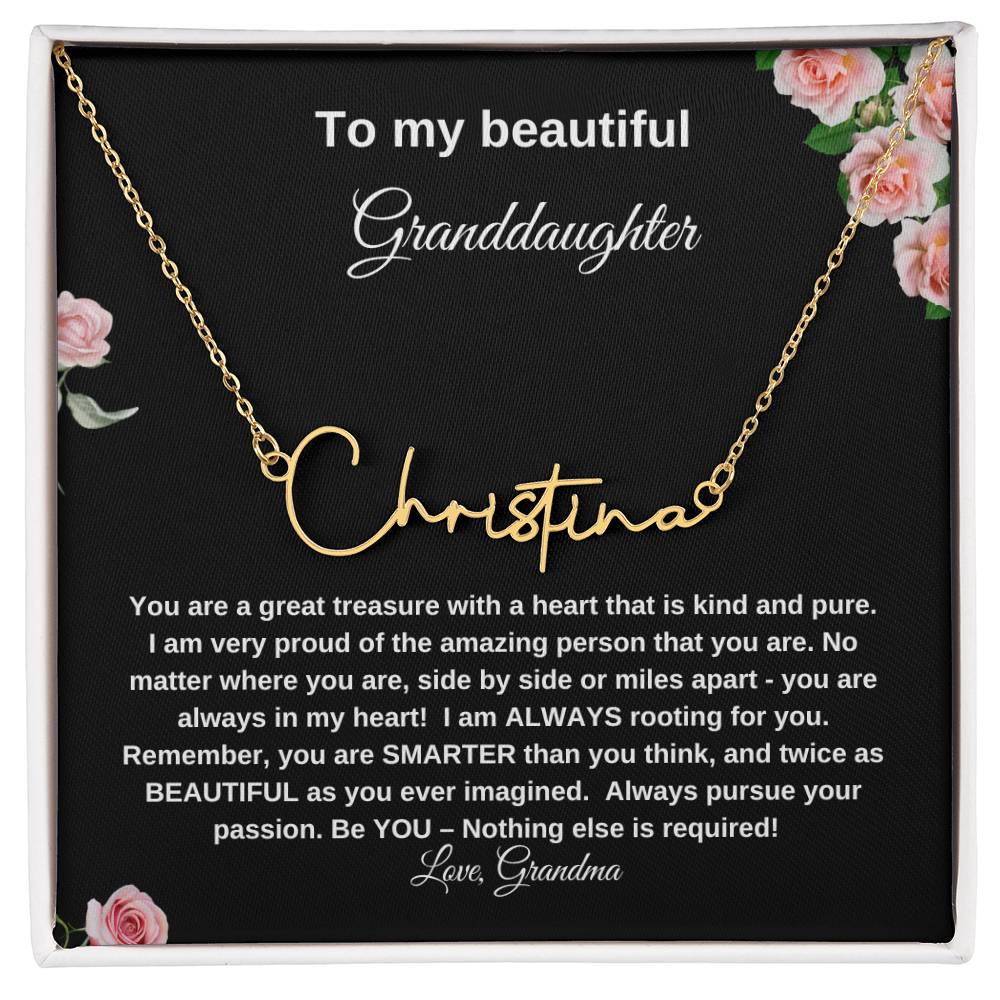 To My Beautiful Granddaughter | Signature Name Necklace| Gift to Granddaughter from Grandma